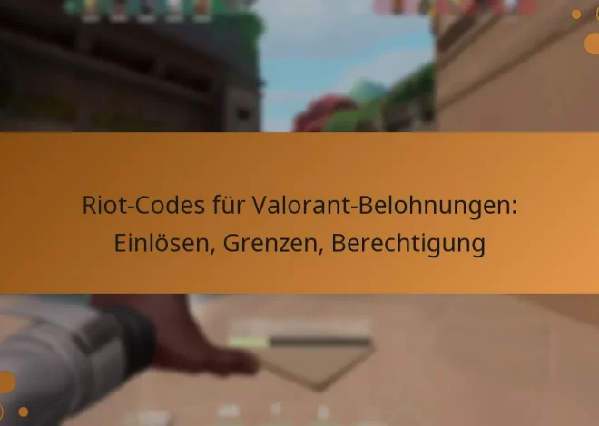 Riot-Codes für Valorant-Belohnungen: Einlösen, Grenzen, Berechtigung