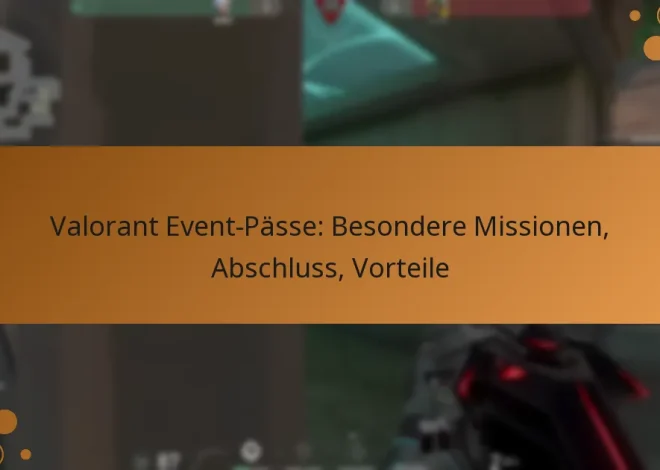 Valorant Event-Pässe: Besondere Missionen, Abschluss, Vorteile