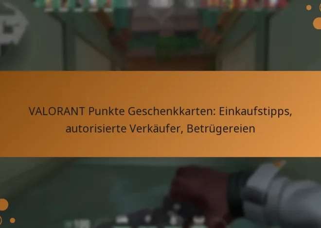 VALORANT Punkte Geschenkkarten: Einkaufstipps, autorisierte Verkäufer, Betrügereien