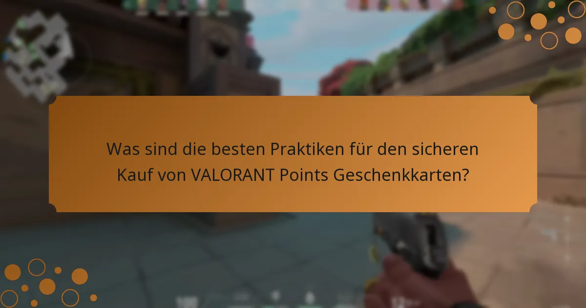 Welche gängigen Betrügereien sollte ich beachten, wenn ich VALORANT Points Geschenkkarten verwende?