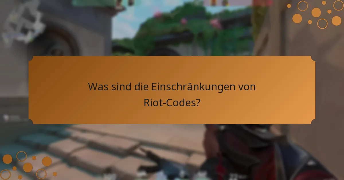 Was sind die Berechtigungskriterien für das Einlösen von Riot-Codes?
