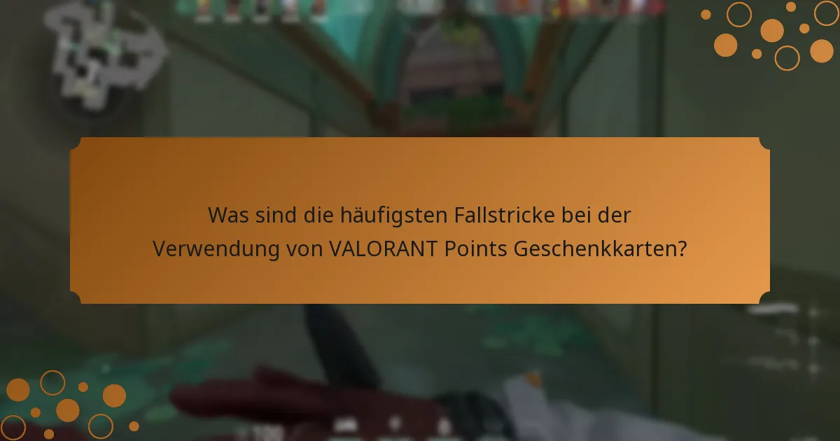 Wie kann ich die Gültigkeit meiner VALORANT Points Geschenkkarte überprüfen?