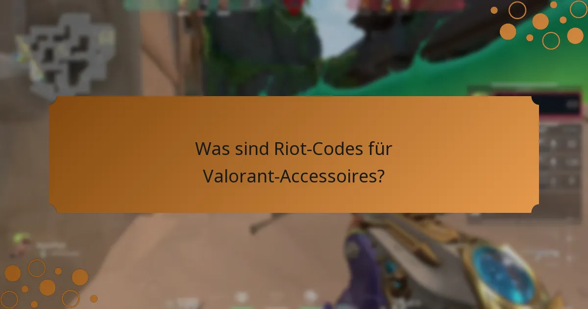 Wie können Sie Riot-Codes für Valorant-Accessoires erhalten?