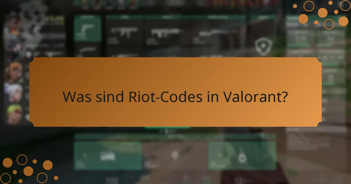 Wann sind Riot-Codes verfügbar?