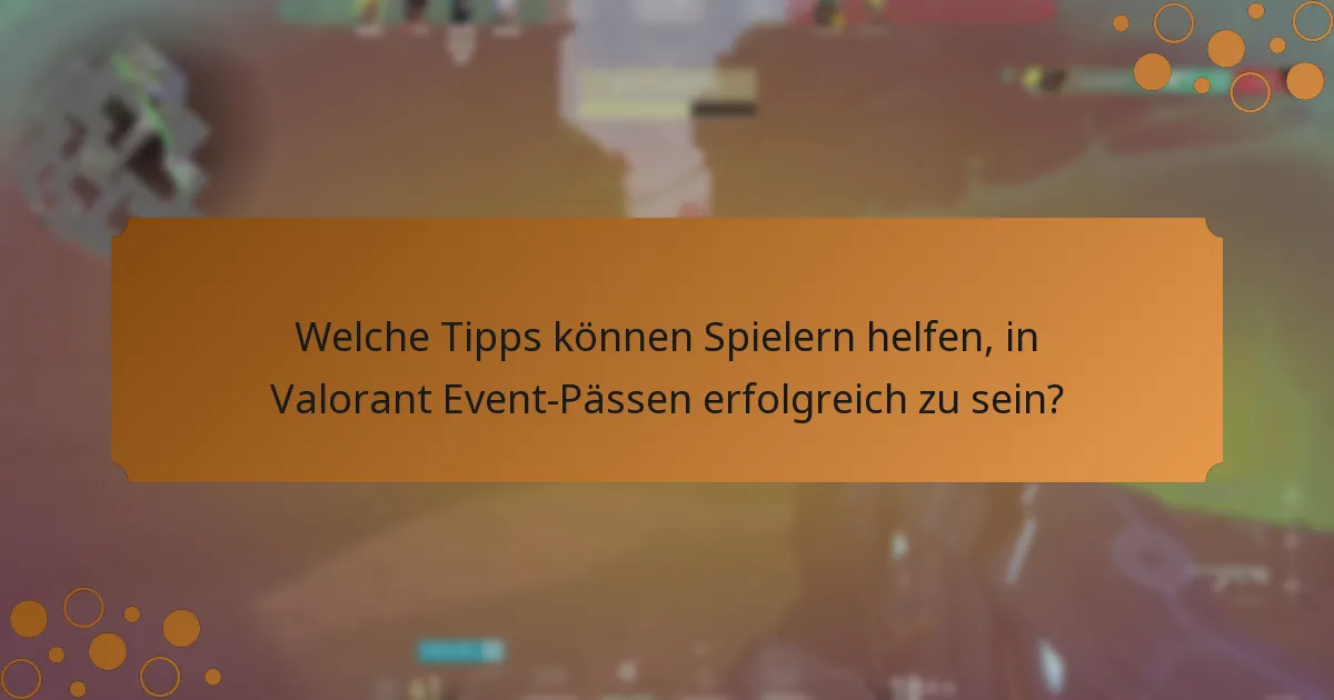 Wie vergleichen sich Valorant Event-Pässe mit anderen In-Game-Belohnungen?