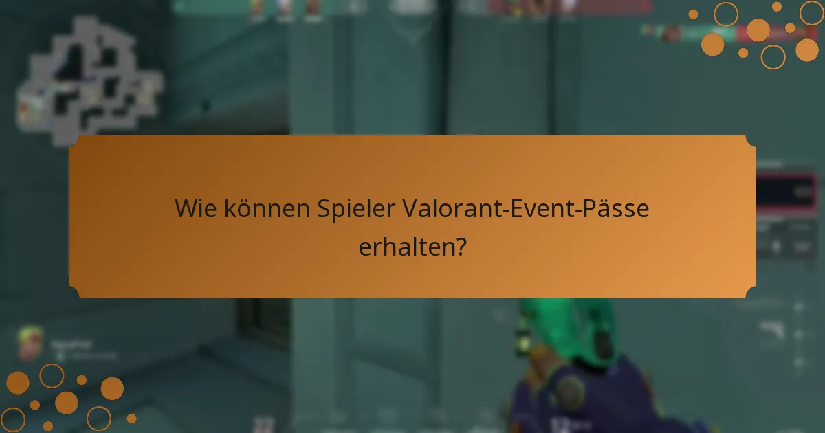 Was sind die Kosten für Valorant-Event-Pässe?