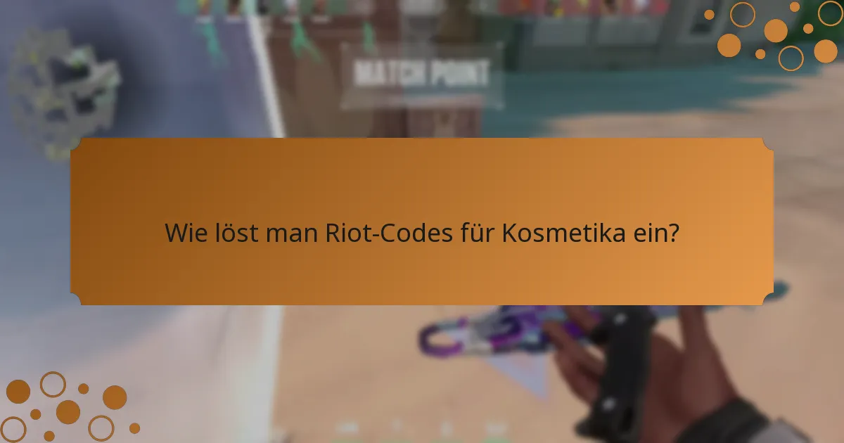 Wo finden Sie aktuelle Riot-Codes?