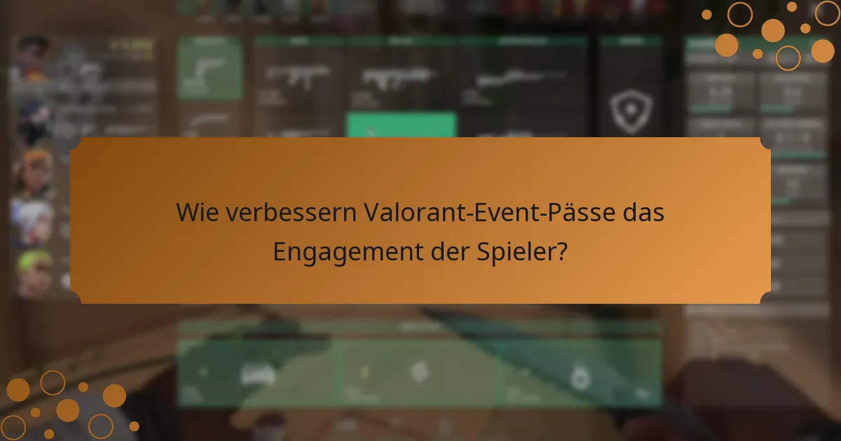 Wie vergleichen sich Valorant-Event-Pässe mit denen in anderen Spielen?